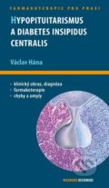 Hypopituitarismus a diabetes insipidus centralis - Václav Hána, Maxdorf, 2011