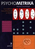 Kniha: Psychometrika (Denisa Denglerová, Jan Širůček a Tomáš Urbánek). Portál, 2011