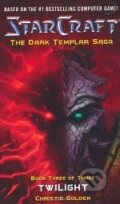Kniha: StarCraft: Dark Templar 3 (Christie Golden). Pocket Star