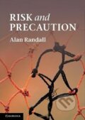 Kniha: Risk and Precaution (Alan Randall). Cambridge University Press, 2011