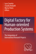 Kniha: Digital Factory for Human-oriented Production Systems (Luca Canetta). Springer Verlag