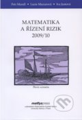 Matematika a řízení rizik 2009/10 - Pert Mandl, Lucie Mazurová, Iva Justová, MatfyzPress