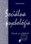 Sociálna psychológia - Kolektív autorov, 2011