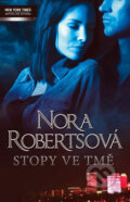 Stopy ve tmě - Nora Roberts, Harlequin, 2011