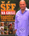 Šéf na grilu - Zdeněk Pohlreich, Magazine, 2011
