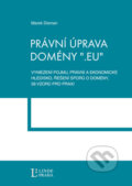 Kniha: Právní úprava domény ".eu" (Marek Disman). Linde, 2011