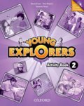 Young Explorers 2: Activity Book with Online Practice - N. Lauder, P. Shipton, S. Torres, Oxford University Press, 2014