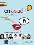 Kniha: En Acción 3: Cuaderno de actividades (B2) (Carolina Osinaga Apezteguia, Marisa Lomo Simavilla a Rocío Santamaría Martínez). Enclave-Ele, 2007