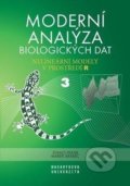 Moderní analýza biologických dat 3. - Marek Brabec, Stanislav Pekár, Masarykova univerzita, 2021