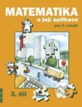 Kniha: Matematika a její aplikace pro 2. ročník 3. díl (Hana Mikulenková a Josef Molnár). Prodos, 2021