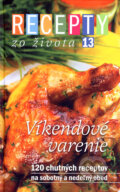 Recepty zo života 13 – Víkendové varenie - Jana Klapáčová, Dušan Křístek, 2006