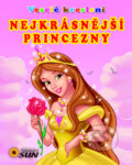 Kniha: Nejkrásnější princezny (SUN). SUN, 2011