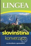 Kniha: Slovinština - Konverzace (Lingea). Lingea, 2011