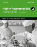 Kniha: Highly Recommended 2: Teacher's Book (Trish Stott). Oxford University Press, 2010