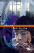 Bludy z nudy - Sacha Sperling, 2011