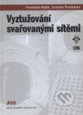Vyztužování svařovanými sítěmi - František Hájek, Jaroslav Procházka, Informační centrum ČKAIT, 2001