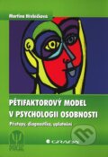 Pětifaktorový model v psychologii osobnosti - Martina Hřebíčková, Grada, 2011