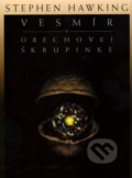Vesmír v orechovej škrupinke - Stephen Hawking, Slovart, 2011