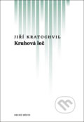 Kruhová leč - Jiří Kratochvil, 2011