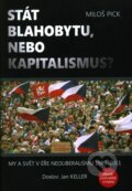 Stát blahobytu, nebo kapitalismus? - Miloš Pick, Grimmus, 2011