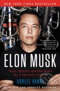 Elon Musk - Ashlee Vance, HarperCollins, 2015