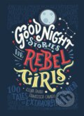 Good Night Stories for Rebel Girls - Elena Favilli, Francesca Cavallo, 2017