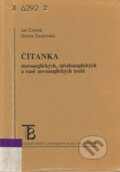 Čítanka staroanglických, středoanglických a raně novoanglických textů - Josef Čermák, Karolinum, 2001