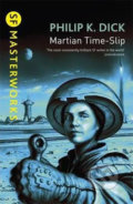 Martian Time-Slip - Philip K. Dick, Orion, 1999