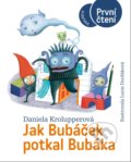 Jak Bubáček potkal Bubáka - Daniela Krolupperová, Lucie Dvořáková-Liberdová (ilustrátor), 2021