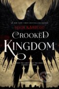 Crooked Kingdom - Leigh Bardugo, Hachette Childrens Group, 2021