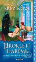 Kniha: Prokletí harému (Anna Březinová). Moba, 2011