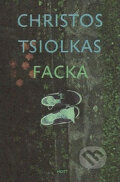 Facka - Christos Tsiolkas, 2011