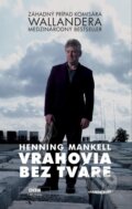 Vrahovia bez tváre - Henning Mankell, 2011