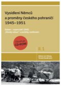Vysídlení Němců a proměny českého pohraničí 1945 - 1951 - Adrian von Arburg, SUSA, 2011