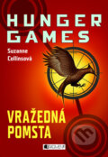 HUNGER GAMES – Vražedná pomsta - Suzanne Collins, 2010