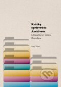Kniha: Krátky sprievodca Archívom Divadelného ústavu Bratislava (Rudolf Hudec). Divadelný ústav, 2011