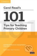 Carol Read´s 101 Tips for Teaching Primary Children - Scott Thornbury, Cambridge University Press, 2020