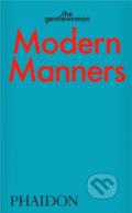 Modern Manners by The Gentlewoman, Phaidon, 2021