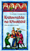 Královražda na Křivoklátě - Vlastimil Vondruška, 2021