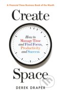 Create Space - Derek Draper, Profile Books, 2021