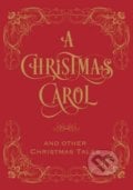 Christmas Carol & Other Christmas Tales - Charles Dickens a kol., Barnes and Noble, 2021