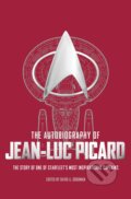 Autobiography of Jean Luc Picard - David A. Goodman, Titan Books, 2017