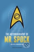 The Autobiography of Mr. Spock - David A. Goodman, Titan Books, 2021