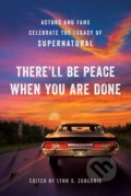 Kniha: There'll Be Peace When You Are Done (Lynn S. Zubernis). BenBella Books, 2020