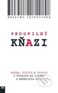 Kniha: Pedofilní kňazi (Don Bosco). Don Bosco, 2010