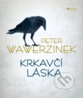 Krkavčí láska - Peter Wawerzinek, 2012