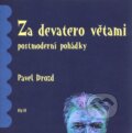 Kniha: Za devatero větami (Pavel Drozd). H&H, 2011