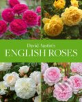 David Austin&#039;s English Roses - David Austin, ACC Art Books, 2020