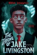Kniha: The Taking of Jake Livingston (Ryan Douglass). Penguin Putnam Inc, 2021