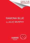 Kniha: Ramona Blue (Julie Murphy). HarperCollins, 2018